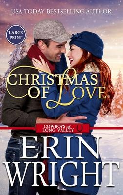 Christmas of Love: A Small Town Holiday Western Romance (Large Print - Hardcover)