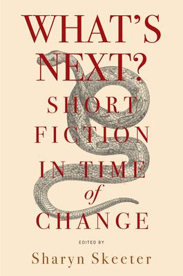 What's Next? Short Fiction in Time of Change