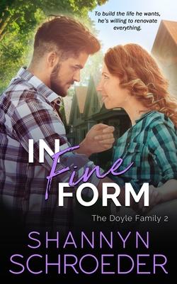 In Fine Form: A Brother's Best Friend, Friends-to-Lovers Chicago Irish Family Steamy Contemporary Romance