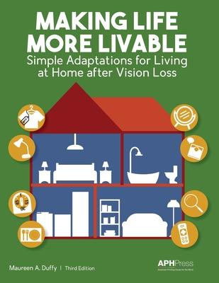 Making Life More Livable: Simple Adaptations for Living at Home after Vision Loss Subscription