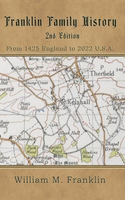 Franklin Family History: From 1425 England to 2022 U.S.A.