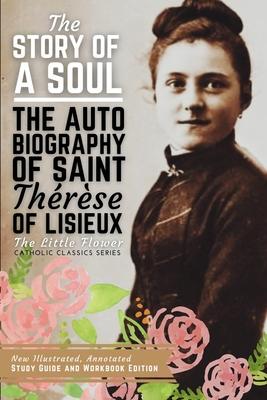 The Story of a Soul, The Autobiography of Saint Therese of Lisieux