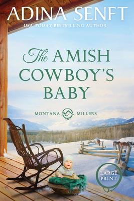 The Amish Cowboy's Baby: Montana Millers 2 Large Print Subscription