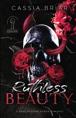 Ruthless Beauty: A Dark Reverse Harem Romance