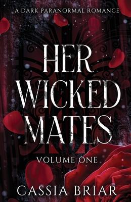 Her Wicked Mates: Volume One