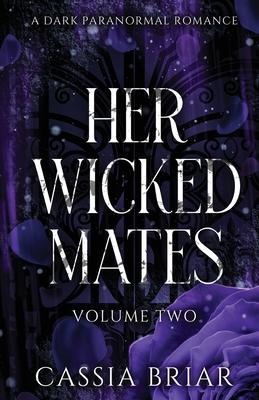 Her Wicked Mates: Volume Two