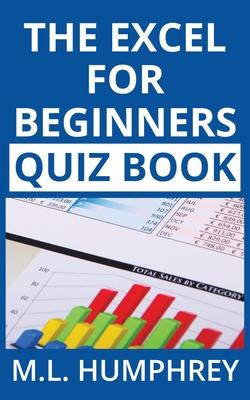 The Excel for Beginners Quiz Book