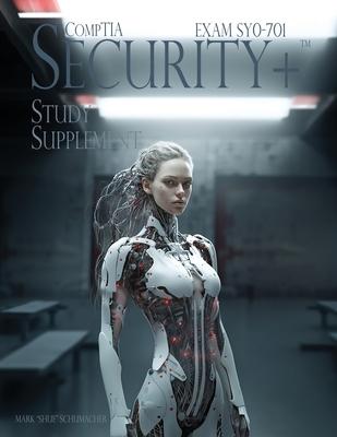 Shue's CompTIA Security+ Study Supplement Exam SY0-701, 3rd Edition