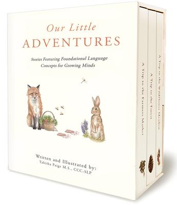 Our Little Adventures: Stories Featuring Foundational Language Concepts for Growing Minds