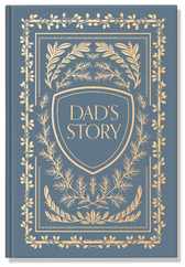 Dad's Story: A Memory and Keepsake Journal for My Family Subscription
