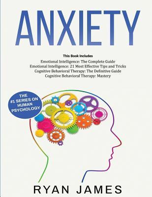 Anxiety: How to Retrain Your Brain to Eliminate Anxiety, Depression and Phobias Using Cognitive Behavioral Therapy, and Develop Better Self-Awareness Subscription