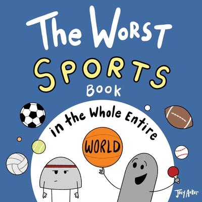 The Worst Sports Book in the Whole Entire World