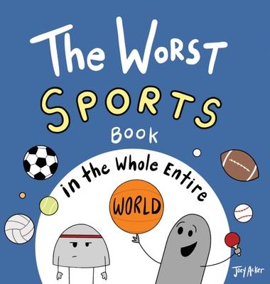 The Worst Sports Book in the Whole Entire World