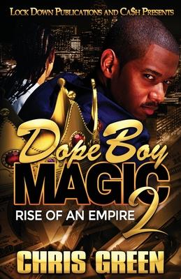 Dope Boy Magic 2: Rise of an Empire