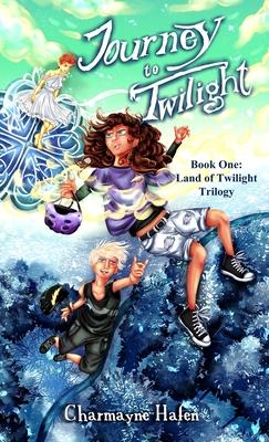 Journey to Twilight: Book One (Land of Twilight Trilogy)