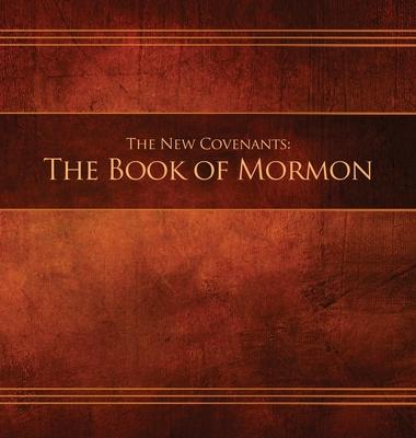 The New Covenants, Book 2 - The Book of Mormon: Restoration Edition Hardcover, 8.5 x 8.5 in. Journaling