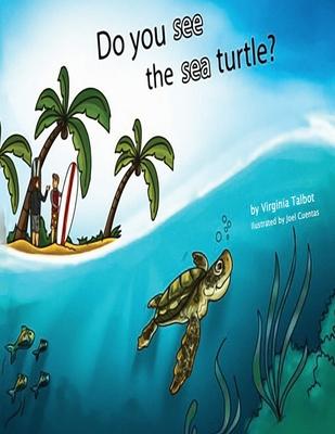 Do You See the Sea Turtle?: Book of Homophones