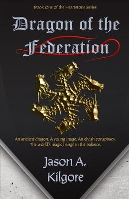 Dragon of the Federation: Book One of the Heartstone Series