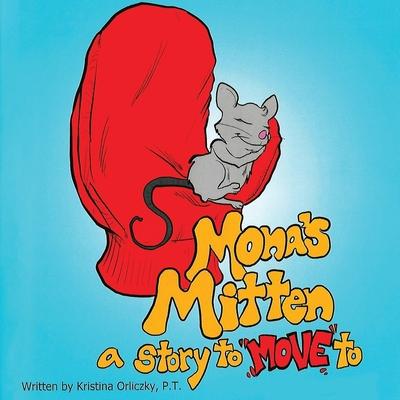 Mona's Mitten A Story to Move Subscription