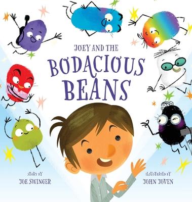 Joey and the Bodacious Beans: Joey and the Bodacious Beans: A Fun and Magical Picture Book for Kids 3-7 Young Readers Discover the Inner Superpowers