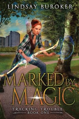 Marked by Magic: An Urban Fantasy Adventure