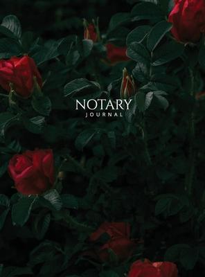 Notary Journal: Hardbound Public Record Book for Women, Logbook for Notarial Acts, 390 Entries, 8.5" x 11", Red Roses Cover