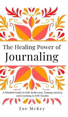 The Healing Power of Journaling