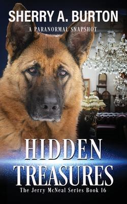 Hidden Treasures: Join Jerry McNeal And His Ghostly K-9 Partner As They Put Their "Gifts" To Good Use.