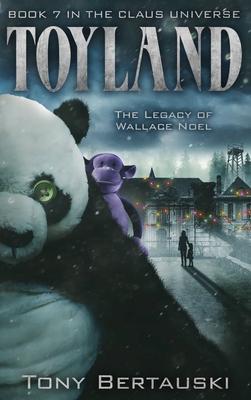 Toyland: The Legacy of Wallace Noel