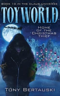 ToyWorld: Home of the Christmas Thief