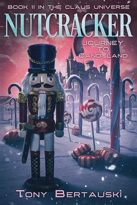 Nutcracker: Journey to Candyland