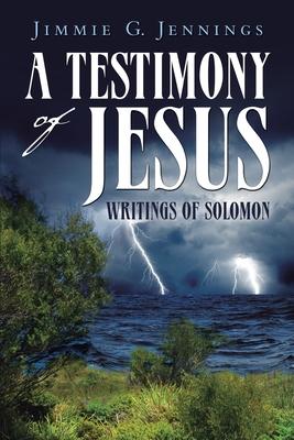 A Testimony of Jesus: Writings of Solomon Subscription