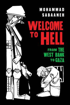 Welcome to Hell: From the West Bank to Gaza Subscription
