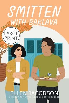 Smitten with Baklava: Large Print Edition