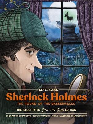 Sherlock Holmes (the Hound of the Baskervilles) - Kid Classics: The Classic Edition Reimagined Just-For-Kids! (Kid Classic #4) 4