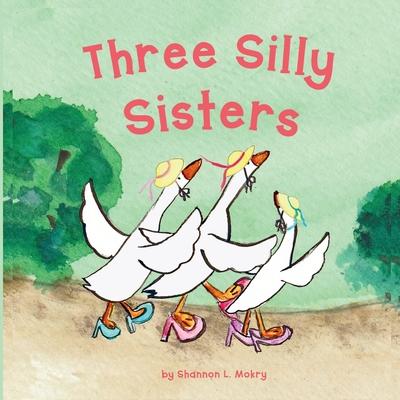 Three Silly Sisters