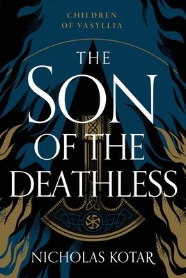 The Son of the Deathless