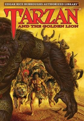 Tarzan and the Golden Lion: Edgar Rice Burroughs Authorized Library