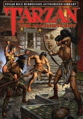 Tarzan the Magnificent: Edgar Rice Burroughs Authorized Library