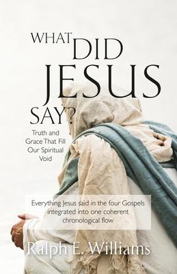 What Did Jesus Say?: Truth and Grace That Fill Our Spiritual Void Subscription