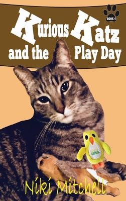 Kurious Katz and the Play Day: Large Print