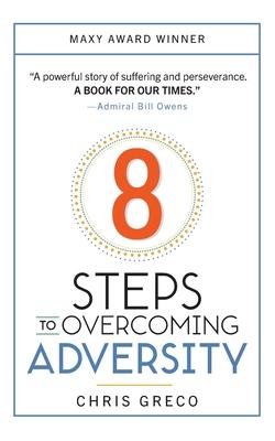 8 Steps to Overcoming Adversity