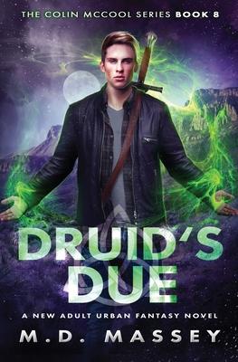 Druid's Due: A New Adult Urban Fantasy Novel