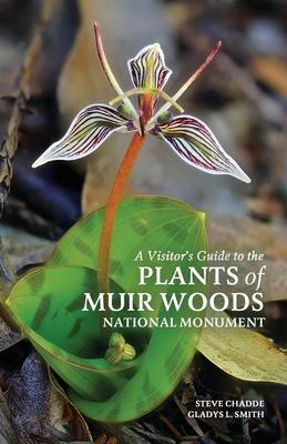 A Visitor's Guide to the Plants of Muir Woods National Monument