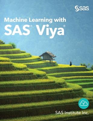 Machine Learning with SAS Viya