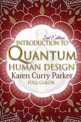 Introduction to Quantum Human Design (Color) Subscription
