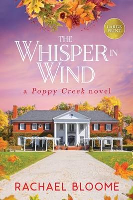 The Whisper in Wind: A Poppy Creek Novel