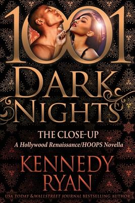 The Close-Up: A Hollywood Renaissance/HOOPS Novella