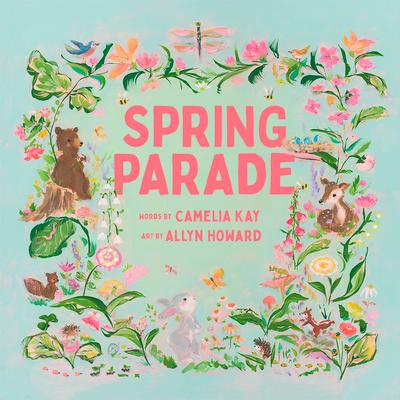 Spring Parade: A Picture Book