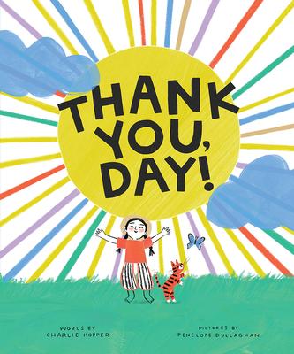 Thank You, Day!: A Picture Book